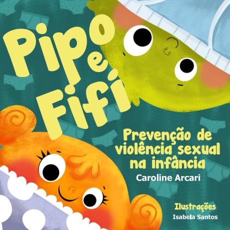 Pipo e Fifi: prevenção contra violência sexual na infância